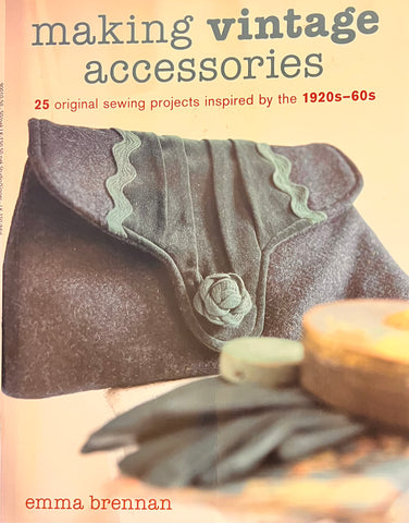 Making Vintage Accessories - Emma Brennan