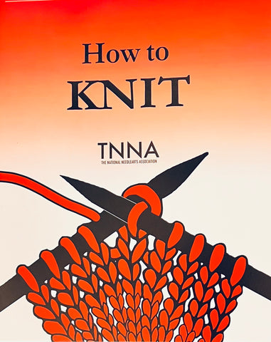 How To Knit - TNNA (National Needle Arts Assn)