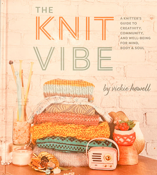 The Knit Vibe by Vicki Howell